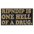 Ripndip Hell Of A Drug kitűző Multi